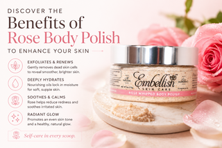 Discover the Benefits of Rose Body Polish to Enhance Your Skin