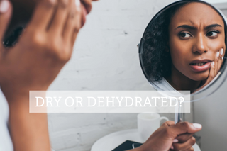 Dry or Dehydrated?